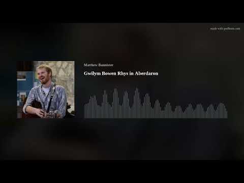 Gwilym Bowen Rhys in Aberdaron