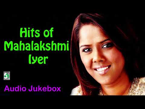 Mahalakshmi Iyer Super Hit Collection | Audio Jukebox