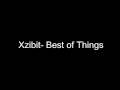 Xzibit- Best of Things 