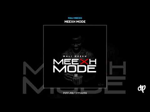 Mali Meexh - Meexh Mode [Meexh Mode]