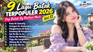 Download lagu 9 Lagu Batak Terpopuler 2026 🎸🎶 Pop Batak By Berliani Music Vol.12 mp3