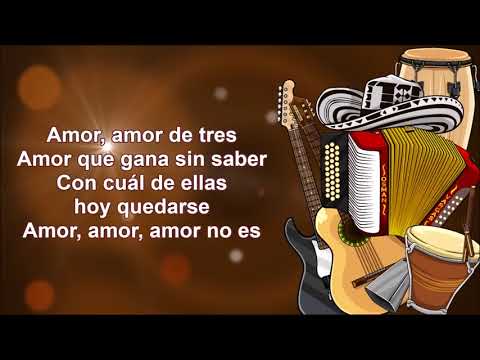 Amor De Tres - El Poder Vallenato (Letra)
