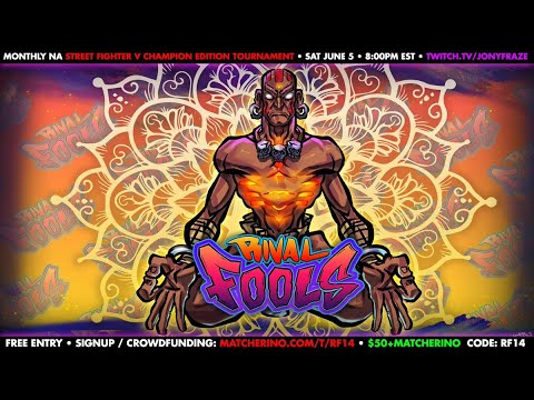 Rival Fools 14 SFV Top 8 - ElChakotay, MenaRD, NYCFurby, Luiman, Blarrlad, CrossOver, MetroM, Boyer