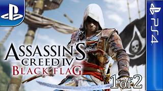 Longplay of Assassin's Creed IV: Black Flag (1/2)
