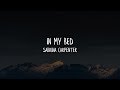 Sabrina Carpenter In My Bed Lyrics Lyric Video