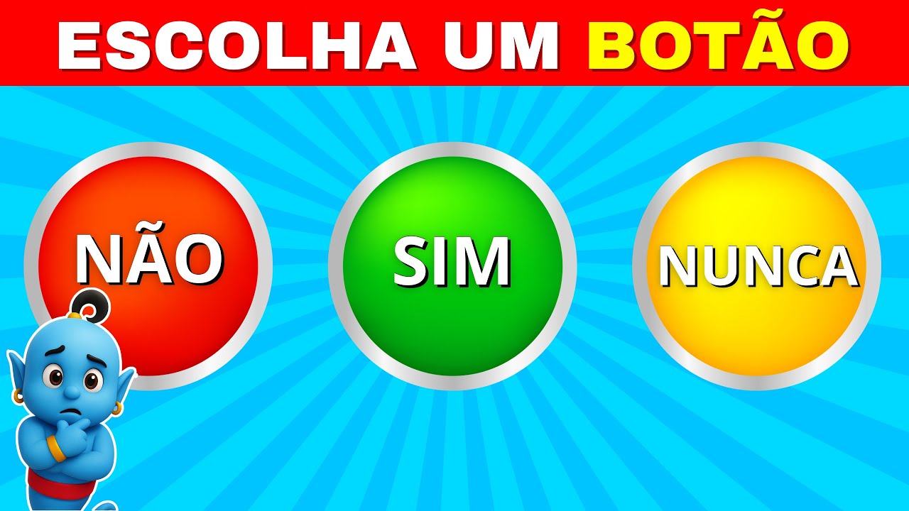 Escolha Apenas Um Botão... SIM, NÃO OU TALVEZ! 🤯😨🤩