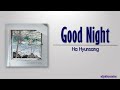 Ha Hyunsang Good Night Rom Eng Lyric