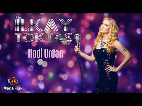 İlkay Toktaş - Feat: Harem - Hadi Ordan - Official Audio