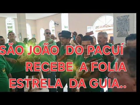 SÃO  JOÃO DO PACUÍ RECEBE A FOLIA ESTRELA  DA GUIA./01 ENCONTRO DE FOLIAS.