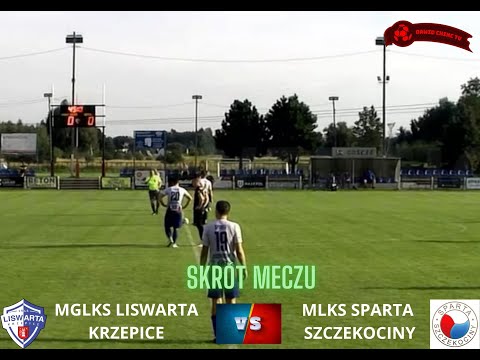 SKRÓT | MGLKS LISWARTA KRZEPICE - MLKS SPARTA SZCZEKOCINY
