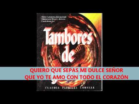 Tu eres santo   Claudia Lorelle   Tambores de Guerra