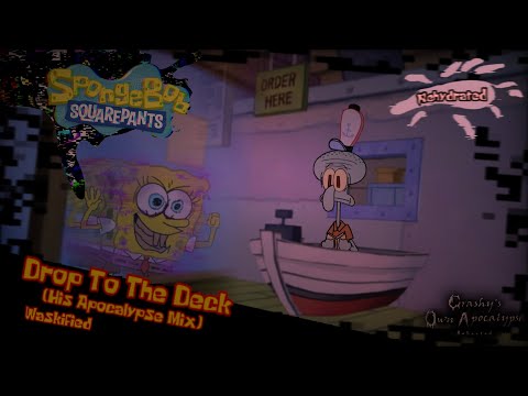 Crashy's Own Apocalypse | Drop To The Deck (His Apocalypse Mix) Waskified | Rehydrated