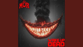 Wake Up Dead