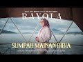 Rayola Sumpah Mainan Bibia Official Music Video