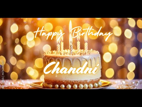 Chandni Happy Birthday | Birthday Songs with name | Birthday Reel | Janmdin | #Ad4beloved
