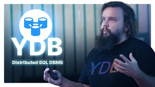 YDB, a Distributed SQL DBMS for mission-critical workloads