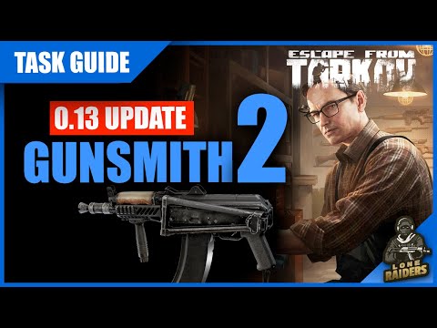 GUNSMITH PART 2 - 0.13 UPDATE (AKS-74U) - Mechanic Guide