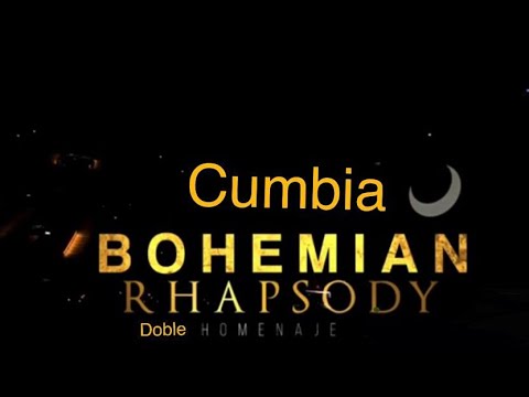 Bohemian Rhapsody -Ke personajes-cumbia
