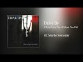Drive By - Maybe Someday