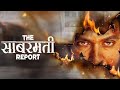 The Sabarmati Report Bollywood Official Crime Thriller Blockbuster Movie In Hd