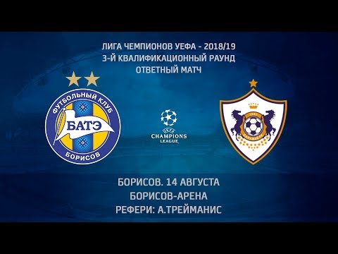 14.08.2018_БАТЭ (Борисов, Беларусь) - Карабах (Агдам, Азербайджан). Обзор матча