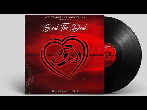 CharMeka Joquelle - “Seal The Deal” (Official Audio) | Southern Soul & R&B Anthem