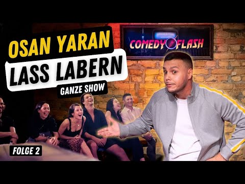 Osan Yaran "Lass Labern" | Folge 2 - Ganze Comedyshow