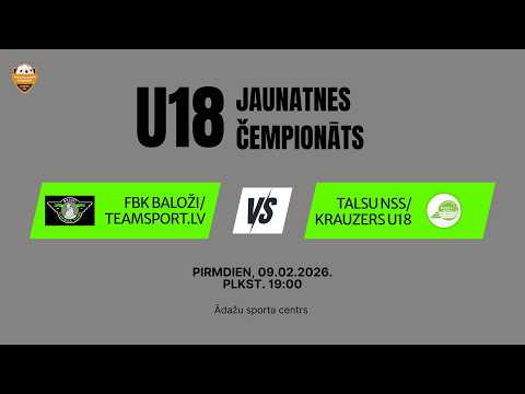 2026-02-09 19:00, U18, FBK BALOŽI/TEAMSPORT.LV - TALSU NSS/KRAUZERS U18