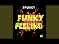 Funky Feeling Pt 2