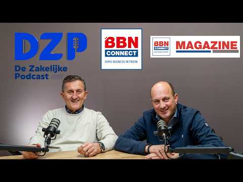 De Zakelijke Podcast - Boro Brand en Willem Monteban (BBN Connect)