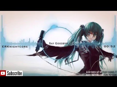 Nightcore - Say Goodbye - Krewella