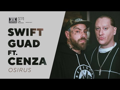 Swift Guad feat. Cenza - "Osirus"| STATION x OPN TV