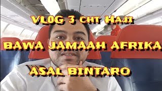 preview picture of video 'BAWA JAMAAH AFRIKA ASAL BINTARO! AIRBUS 330 LION CHARTER HAJI VLOG 3'