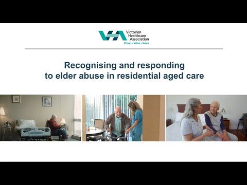VHA Recognising and responding to elder abuse in residential aged care overview