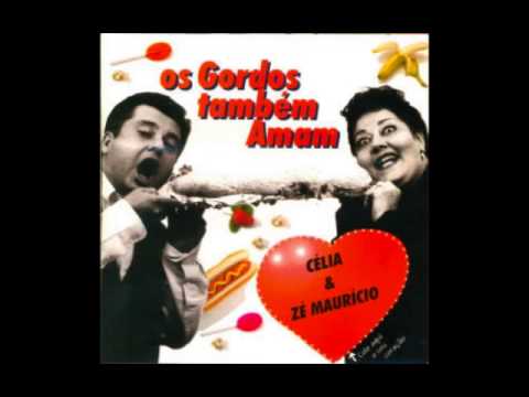 Dieta sem Fim - Célia & Zé Mauricio Machline