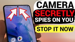 Your Phone’s Camera Is Always On and Can Spy on You! Stop it Now!