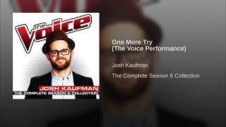 Season 6 Josh Kaufman &quot;One More Try&quot; Studio Version