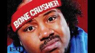 Bone Crusher Feat. Lil' Jon & Chyna Whyte - It's Me (Lane To Lane)