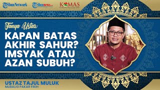 Makan dan Minum Sahur setelah Imsyak, Apakah Puasa Ramadhan Sah?