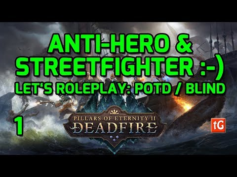 Character Creation :-) (Path of the Damned Let's RolePlay Pillars of Eternity 2: Deadfire) #1