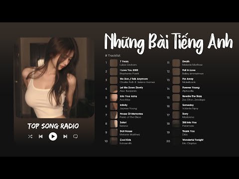 Những Bài Hát Tiếng Anh (US-UK) Nổi Tiếng Nhẹ Nhàng Cực Chill Gây Nghiện Hot TikTok - Nhạc English