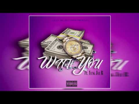 DoItBig - With You Ft. Yung Jay R