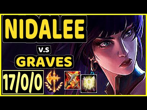 LUROX (NIDALEE) vs GRAVES - 17/0/0 KDA JUNGLE CHALLENGER GAMEPLAY - EUW