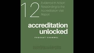 Evidence in Action: Responding to the Accreditation Visit Report