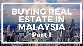 Buying Foreign Real Estate in Malaysia: My Experience #1