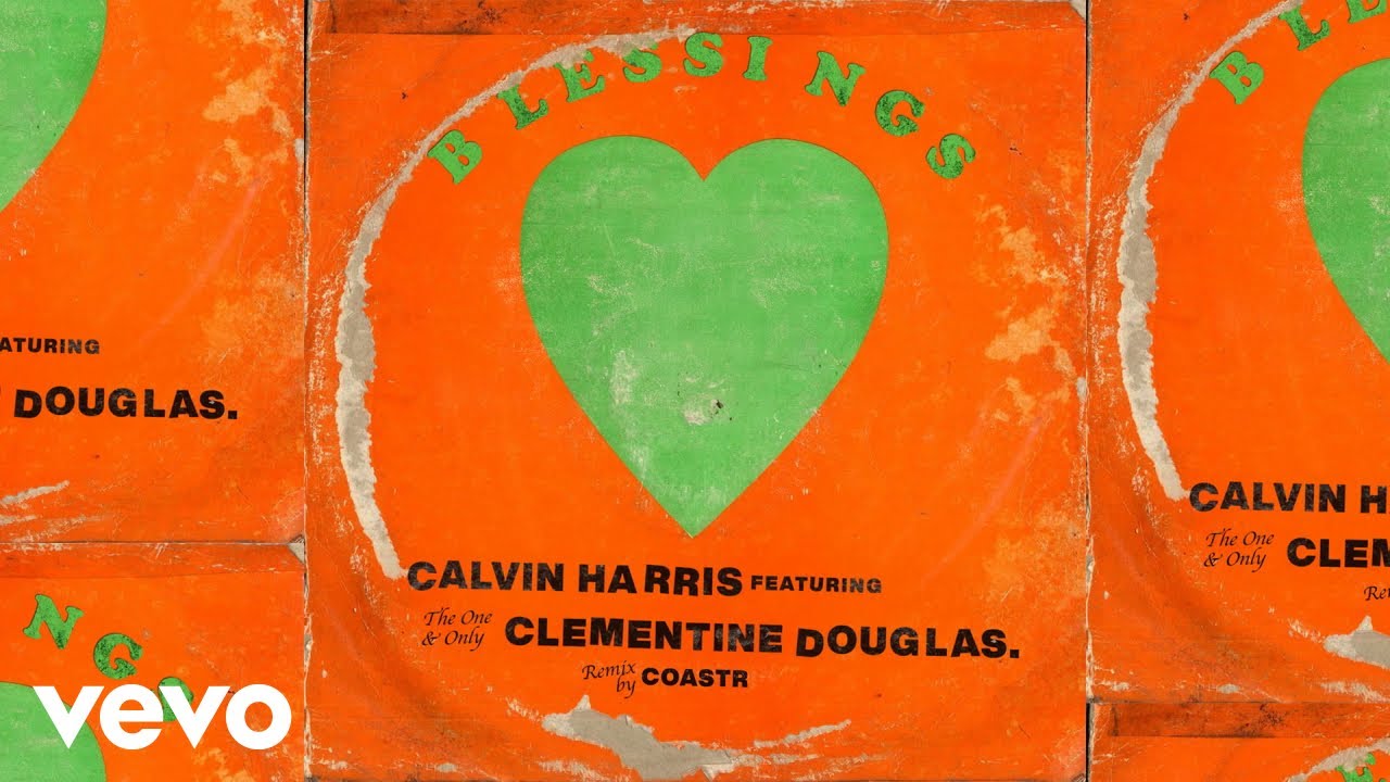 Calvin Harris, Clementine Douglas - Blessings (COASTR. Remix - Official Audio)