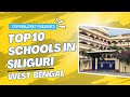 Top 10 Schools in Siliguri, West Bengal - Best Schools in Siliguri | Top10Bucket