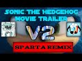Collab Sonic The Hedgehog Movie Trailer Sparta Remix V2