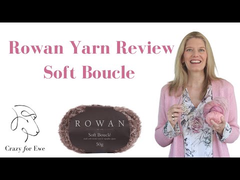 Rowan Yarn Review - Soft Boucle