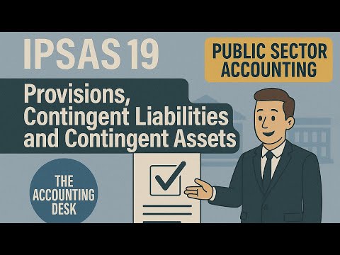 IPSAS 19 Provisions, Contingent Liabilities and Contingent Assets